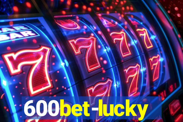 600bet-lucky