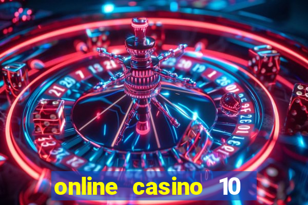 online casino 10 euro startguthaben