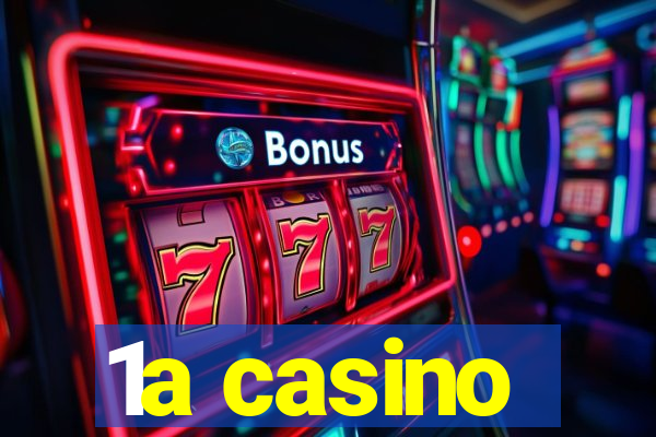 1a casino