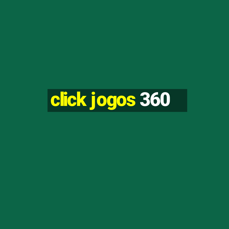 click jogos 360