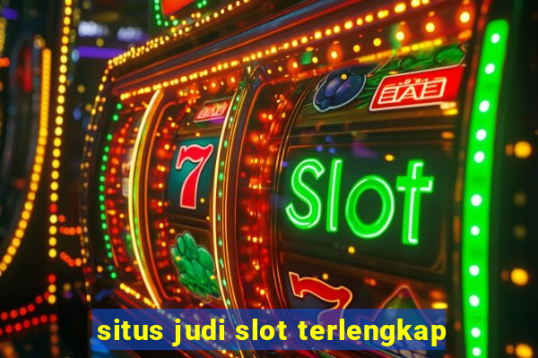 situs judi slot terlengkap