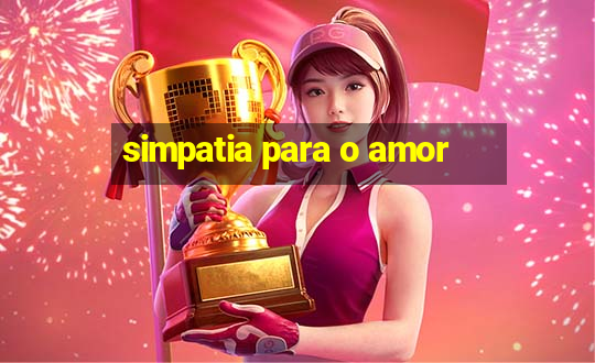 simpatia para o amor