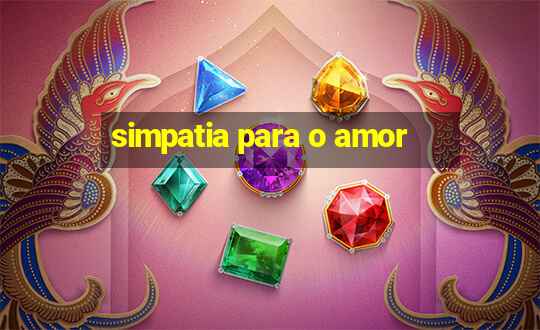 simpatia para o amor