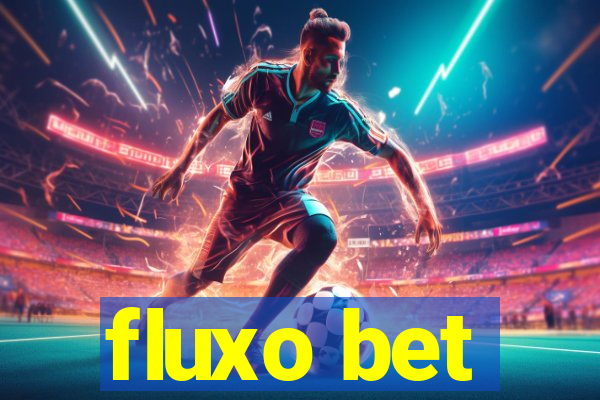 fluxo bet