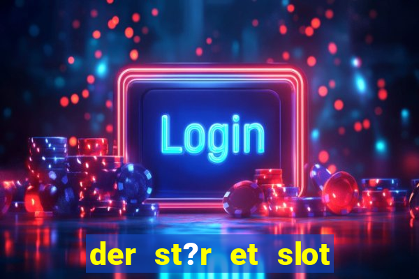 der st?r et slot i vesterled resume