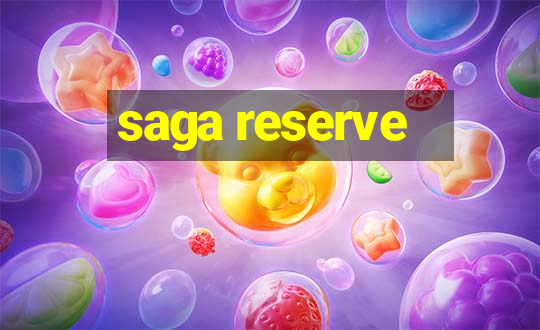 saga reserve