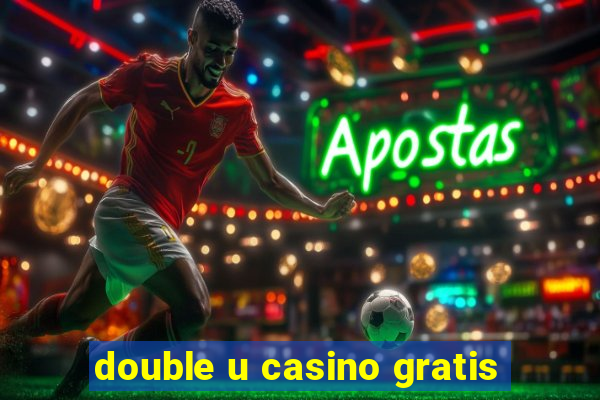 double u casino gratis