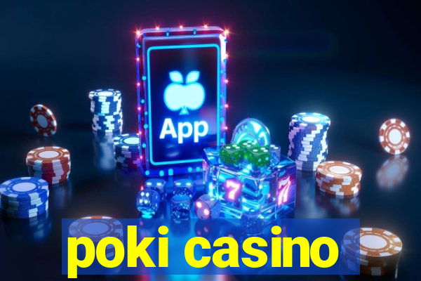 poki casino