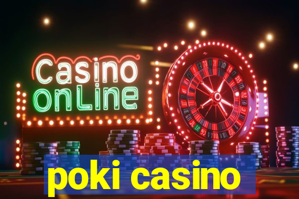 poki casino