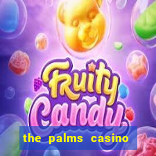 the palms casino in vegas