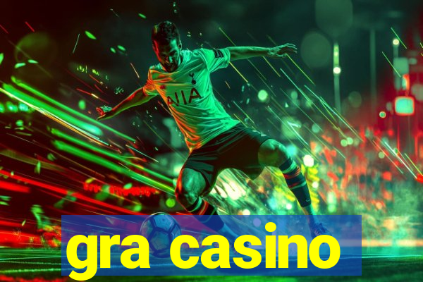 gra casino