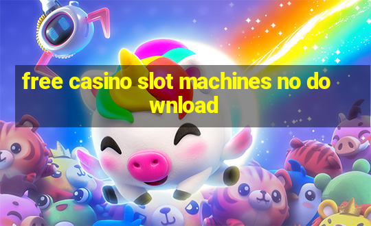 free casino slot machines no download