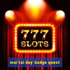 mai tai day badge quest