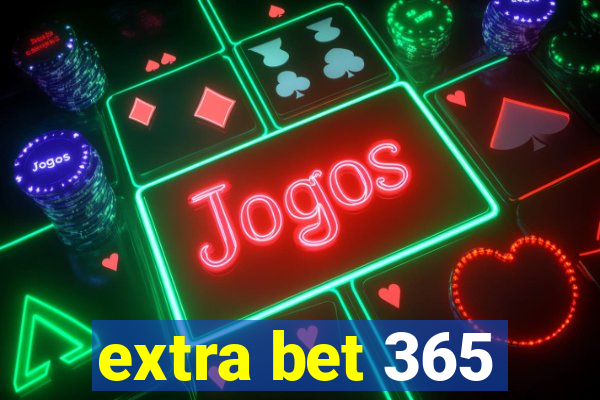 extra bet 365