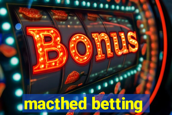 macthed betting