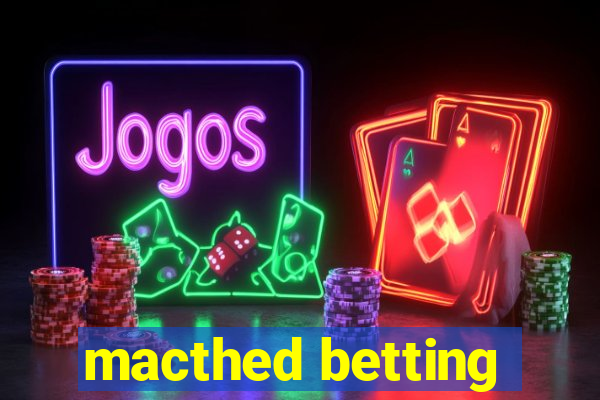 macthed betting