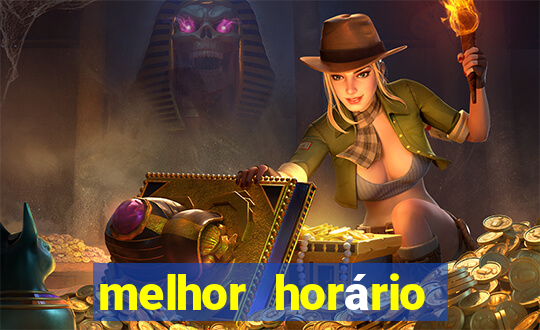 melhor horário para jogar fortune mouse hoje