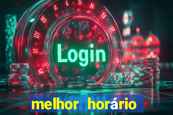 melhor horário para jogar fortune mouse hoje