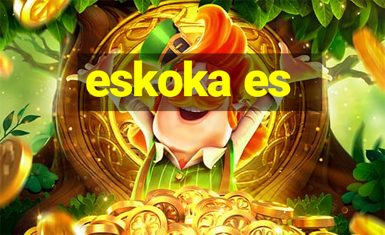 eskoka es