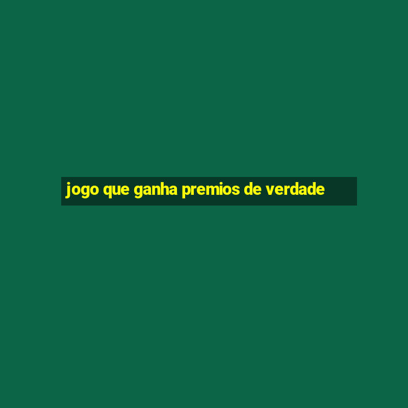 jogo que ganha premios de verdade