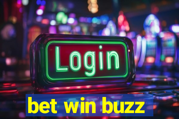 bet win buzz