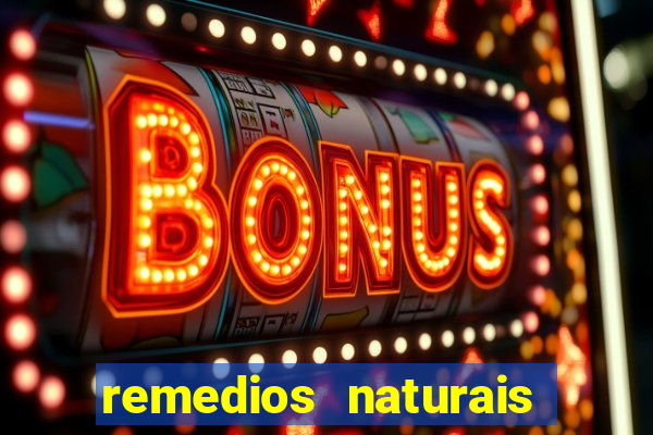 remedios naturais para diabetes