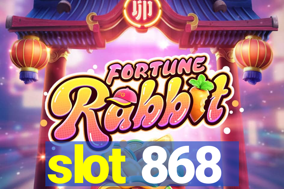 slot 868