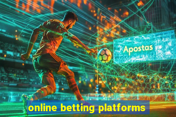 online betting platforms