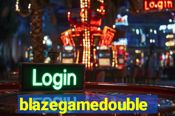 blazegamedouble