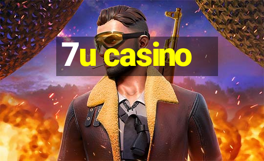 7u casino