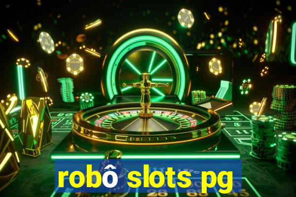 robô slots pg