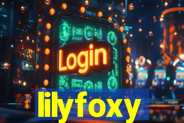 lilyfoxy