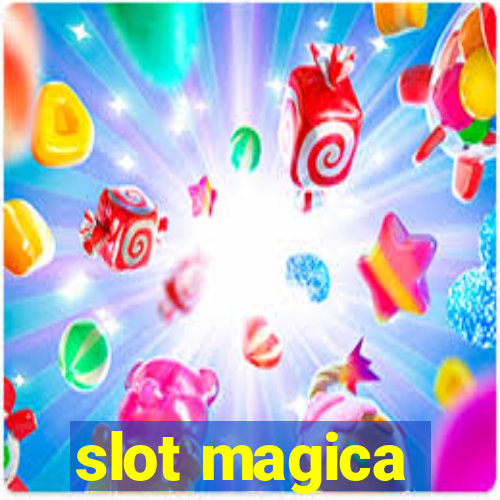 slot magica