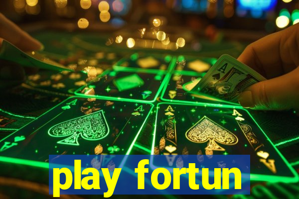 play fortun