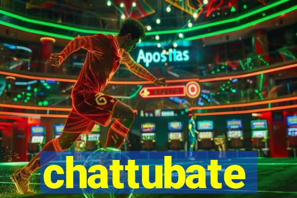 chattubate