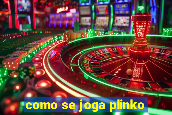 como se joga plinko