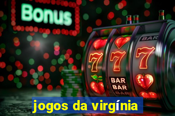 jogos da virgínia