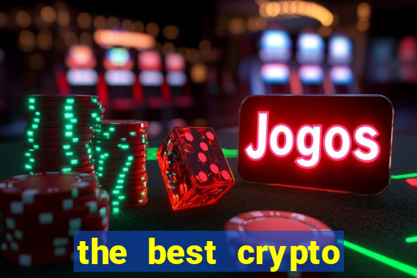 the best crypto casino vip