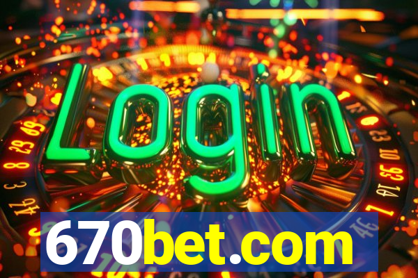 670bet.com