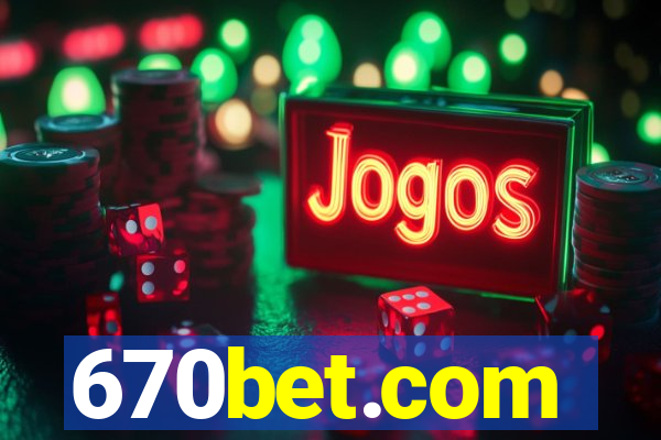 670bet.com