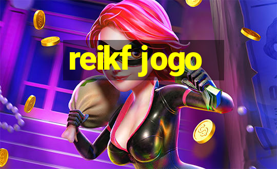 reikf jogo