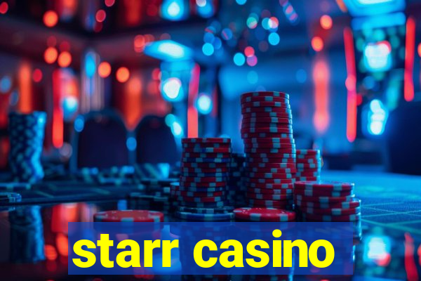 starr casino