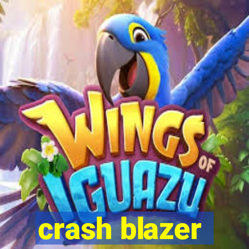 crash blazer