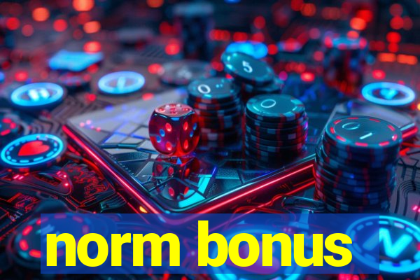 norm bonus