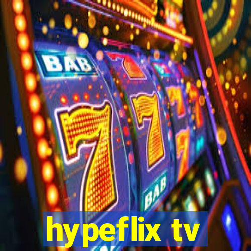 hypeflix tv