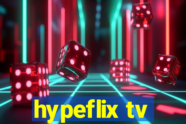 hypeflix tv