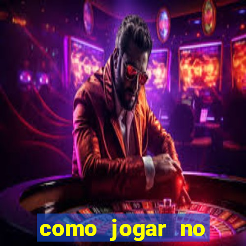 como jogar no tigrinho sem depositar