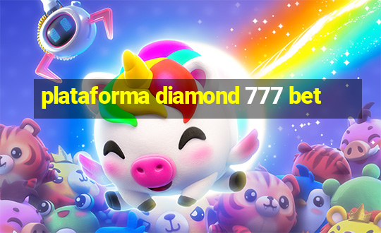 plataforma diamond 777 bet