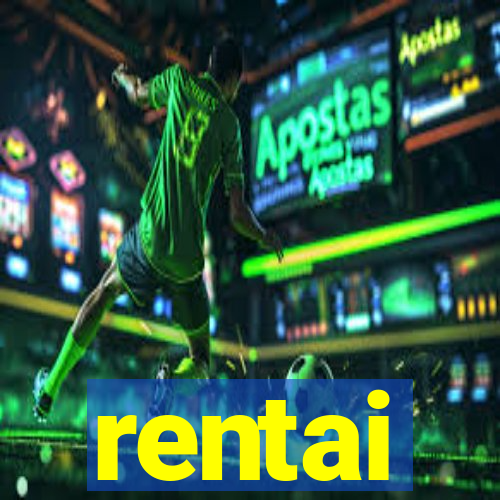 rentai