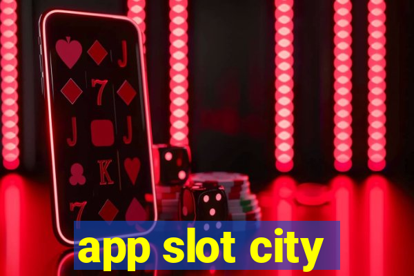 app slot city